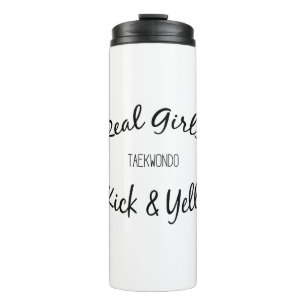 Real Girls und Yell Taekwondo Thermosbecher