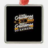 Real Grandmas Go Kayaking Ornament Aus Metall (Vorne)