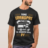 Real Grandpas Drive RVs - Funny Camper Design T-Shirt (Vorderseite)