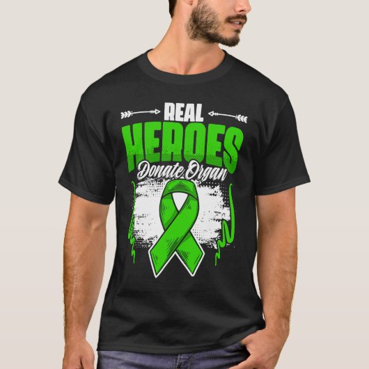 Real Heroes Donate Organ  Kidney Transplant Donate T-Shirt (Vorderseite)