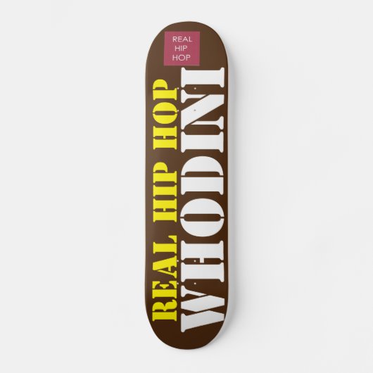 REAL HIP HOP WHODINI Skateboard (Vorderseite)