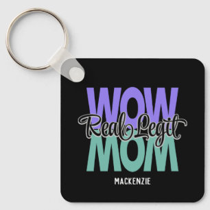 Real Legit Wow Mama Print (Lila & Aquamarin) Schlüsselanhänger