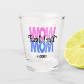 Real Legit Wow Mama Print (Rosa & Blau) Schnapsglas (Vorderseite)