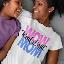 Real Legit Wow Mama Print (Rosa & Blau)