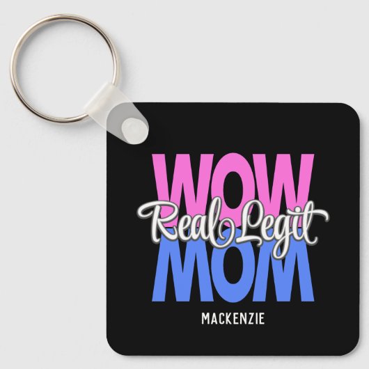 Real Legit Wow Mama Print (Rosa, Blau & Weiß) Schlüsselanhänger (Vorderseite)