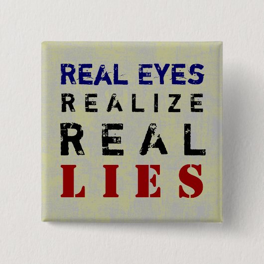 REAL LIES ~ Button Truism (Vorderseite)