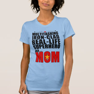 Real Life Superhero-Mama T-Shirt