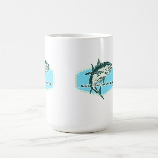 Real Man Bait Their Own Hooks Kaffeetasse (Mittel)