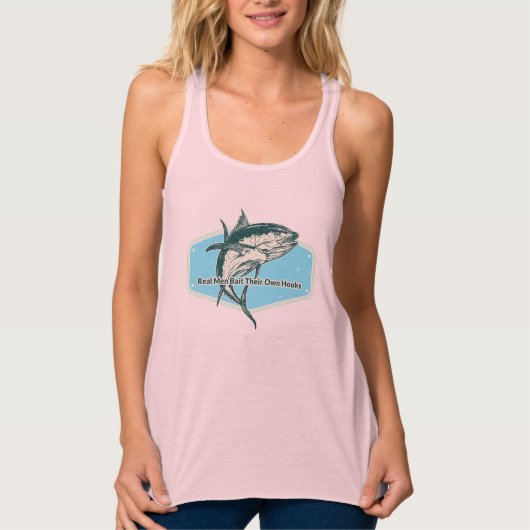 Real Man Bait Their Own Hooks Tank Top (Vorderseite)