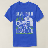 Real Man Drive A Traktor 1 T-Shirt (Design vorne)