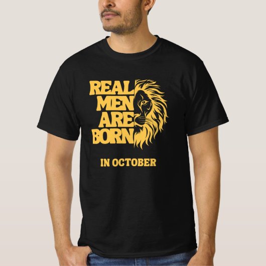  Real Men Are Born In October T-Shirt (Vorderseite)