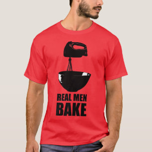 Real Men Bake Backen Kochkunst Kochkunst Vergangen T-Shirt