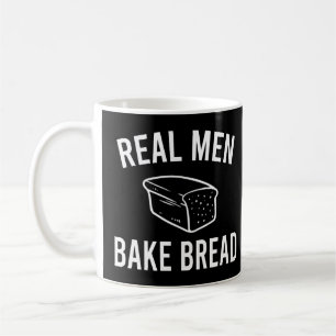 Real Men Bake Brot - Funny Baking Design Kaffeetasse