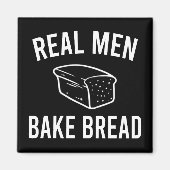 Real Men Bake Brot - Funny Baking Design Magnet (Vorne)