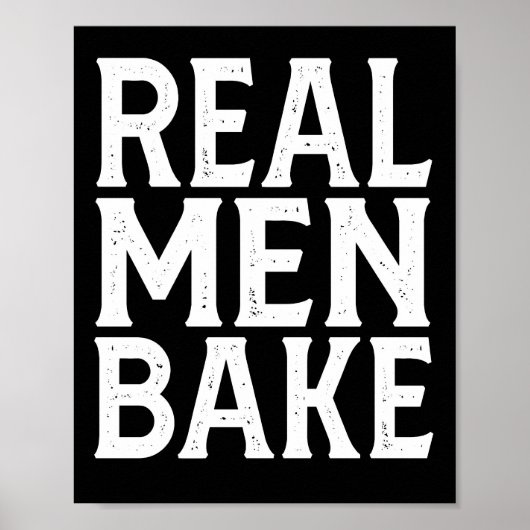 Real Men Bake - Funny Baking Poster (Vorne)