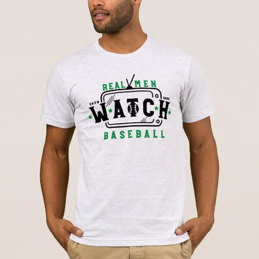 Real Men beobachten Baseball Funny Baseball Sprich T-Shirt (Vorderseite)