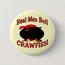 Real Men Boil Crawfish Button