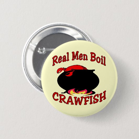 Real Men Boil Crawfish Button (Vorne & Hinten)