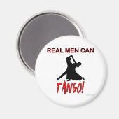 Real Men Can Tango Magnet (Vorderseite/Rückseite)