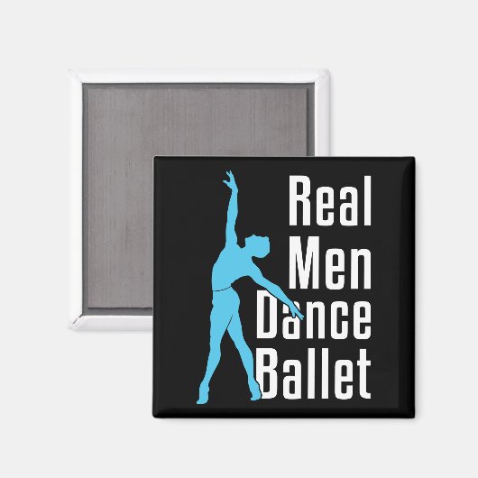 Real Men Dance Ballet Magnet (Vorderseite/Rückseite)