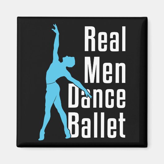 Real Men Dance Ballet Magnet (Vorne)
