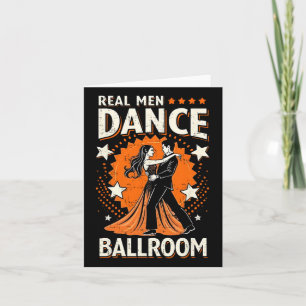 Real Men Dance Ballroom Dance Couple Men Women Kid Karte