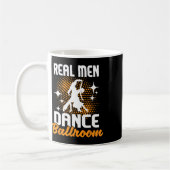 Real Men Dance Ballroom - Dancing Partner Dancer I Kaffeetasse (Links)