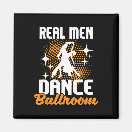 Real Men Dance Ballroom - Dancing Partner Dancer I Magnet (Vorne)