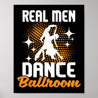 Real Men Dance Ballroom - Dancing Partner Dancer I Poster