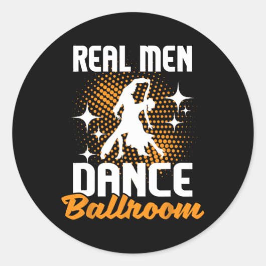 Real Men Dance Ballroom - Dancing Partner Dancer I Runder Aufkleber (Vorderseite)