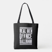 Real Men Dance Ballroom - Geschenk Ballroom Dancer Tasche (Rückseite)