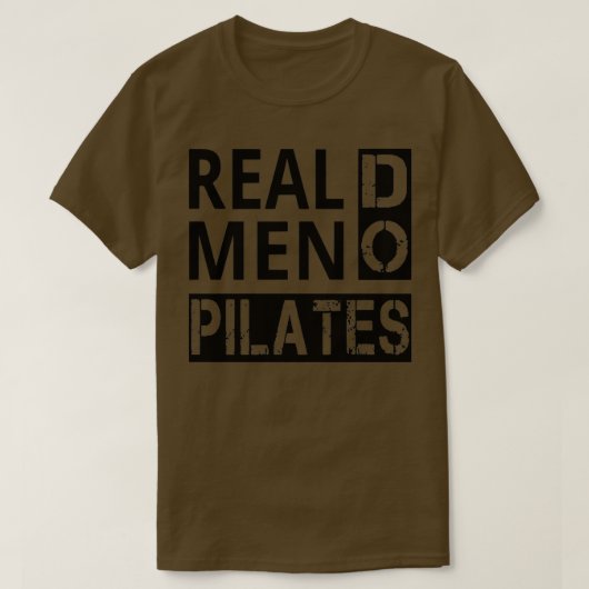 Real Men Do Pilates T-Shirt (Design vorne)