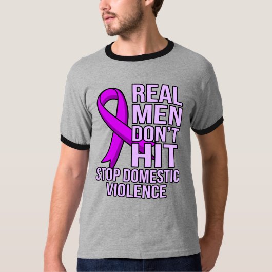 Real Men Don't Hit Stop Domestic Violence T-Shirt (Vorderseite)