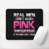 Real Men Dont Wear Nk They Eat It If You Know W  Mousepad (Mit Mouse)