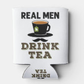 Real Men Drink Tee Cool Tea Drinker Lover Dosenkühler (Rückseite)