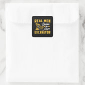 Real Men Drive Excavator Construction Worker Quadratischer Aufkleber (Tasche)
