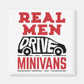 Real Men Drive Minivans Magnet (Vorne)