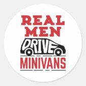 Real Men Drive Minivans Runder Aufkleber (Vorderseite)