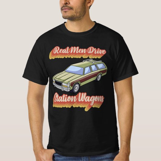 Real Men Drive Station Wagens T-Shirt (Vorderseite)