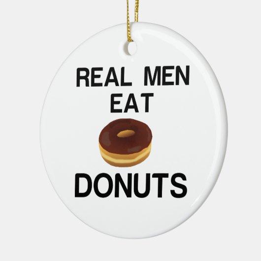 REAL MEN EAT DONUTS KERAMIK ORNAMENT (Links)