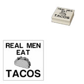 REAL MEN EAT TACOS GUMMISTEMPEL (Stempel)