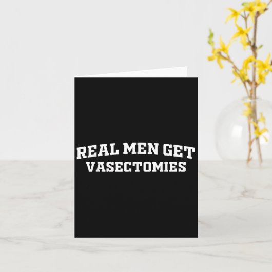 Real Men erhalten Vasektomie - Funny Vasectomy Spr Karte (Gelbe Blume)