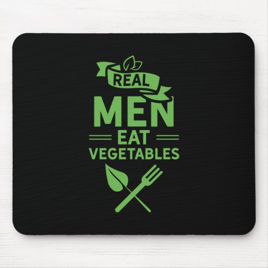 Real Men essen Gemüse Mousepad (Vorne)