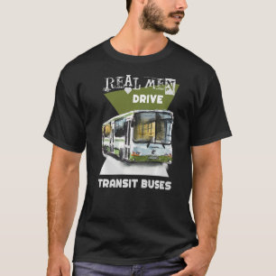 Real Men fahren echte LKWs Schwermaschinenbetreibe T-Shirt