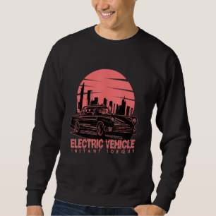 Real Men fahren elektrische Auto E-Car Plug-In Tor Sweatshirt