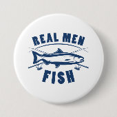 Real Men Fish Button (Vorderseite)