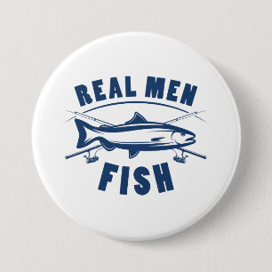 Real Men Fish Button