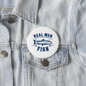 Real Men Fish Button (Beispiel)