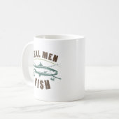 Real Men Fish Kaffeetasse (Vorderseite Links)
