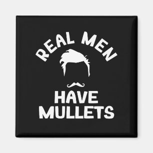 Real Men haben Mullets, feines Friseur-Stil lange  Magnet
